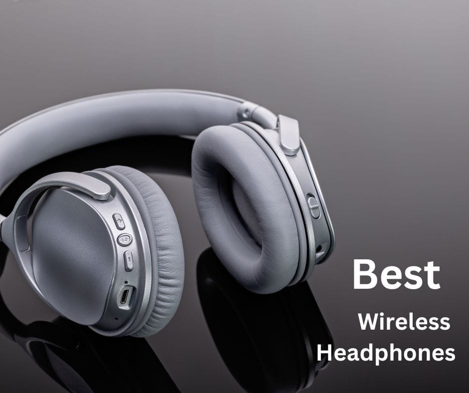Best Wireless Headphones